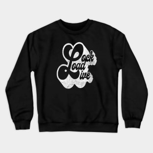 Lock Load Live white Crewneck Sweatshirt